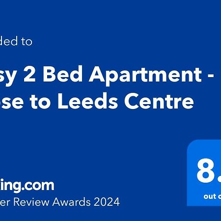 Cosy 2 Bed Apartment - Close To Leeds Centre Εξωτερικό φωτογραφία